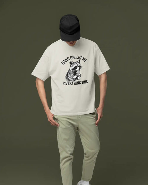 Oversized T-Shirt: Let me overthink this
